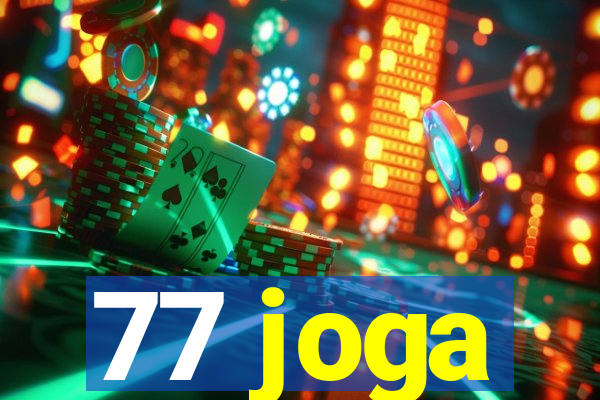 77 joga