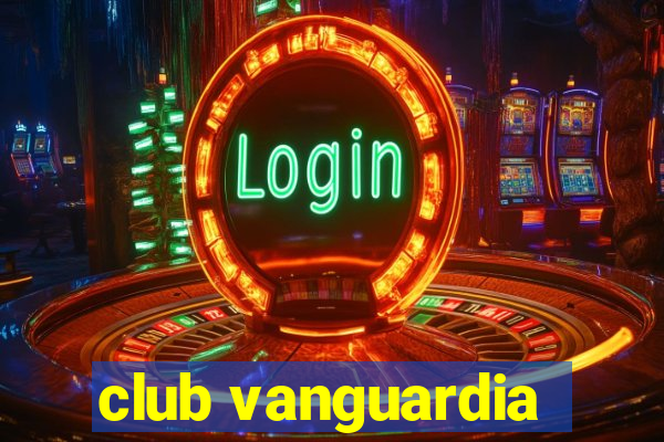 club vanguardia