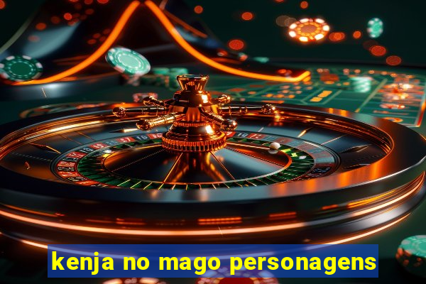 kenja no mago personagens