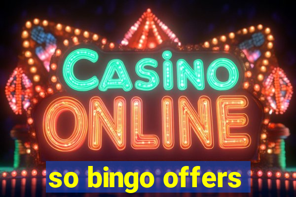 so bingo offers