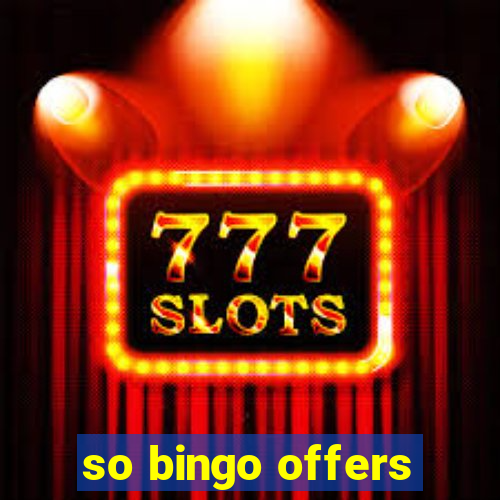 so bingo offers