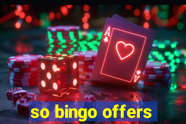 so bingo offers