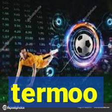 termoo