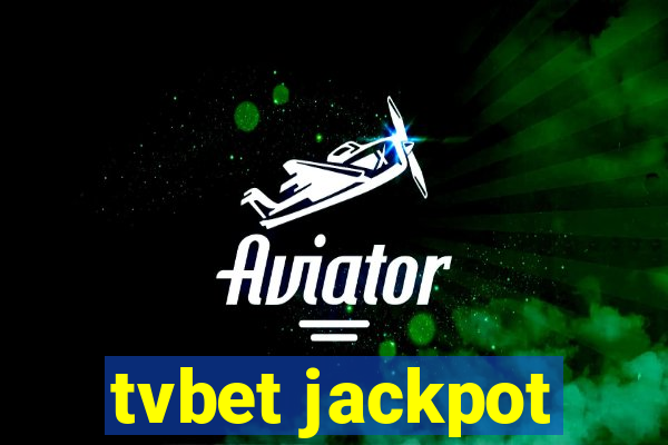 tvbet jackpot