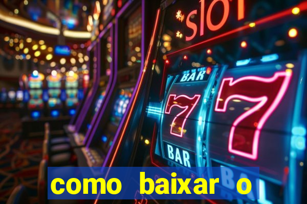 como baixar o aplicativo esporte bet