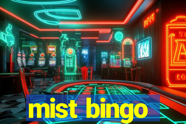 mist bingo