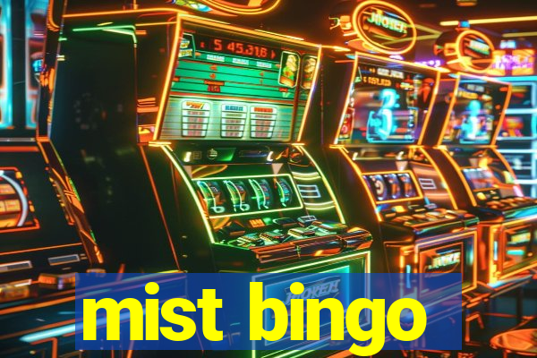 mist bingo