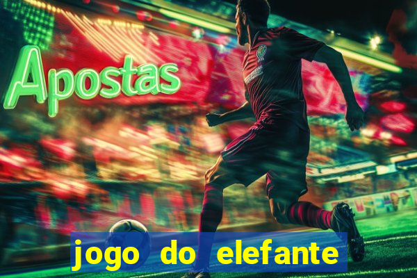 jogo do elefante que ganha dinheiro