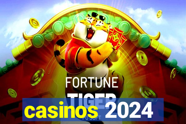 casinos 2024