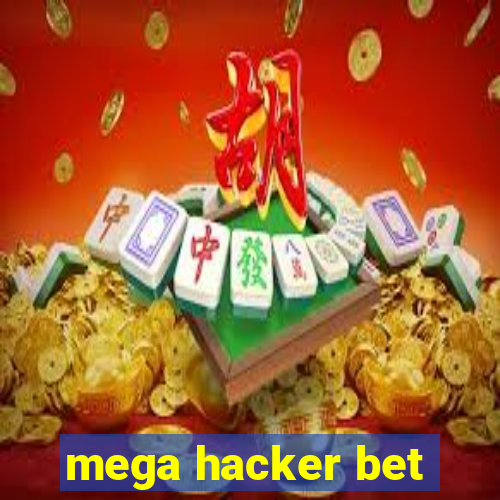 mega hacker bet