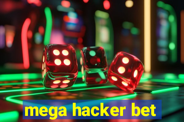 mega hacker bet