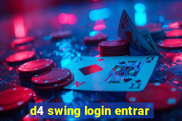 d4 swing login entrar