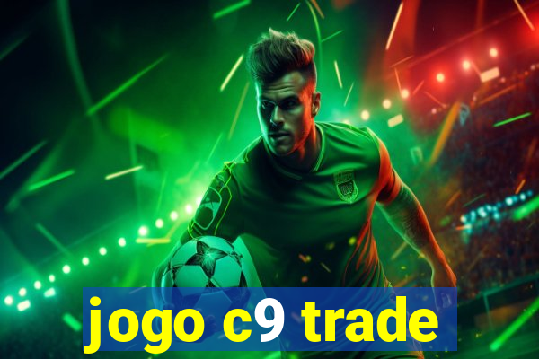 jogo c9 trade