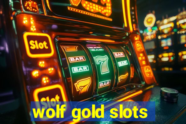 wolf gold slots