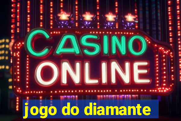 jogo do diamante