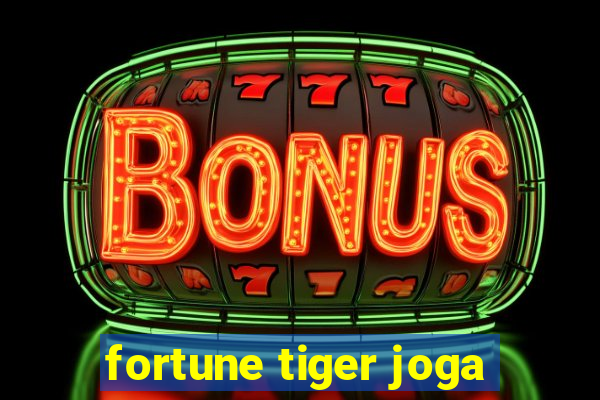 fortune tiger joga