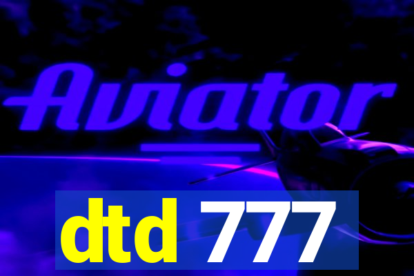 dtd 777