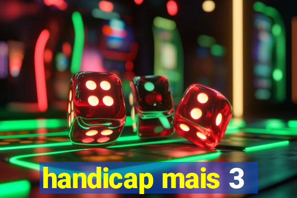 handicap mais 3