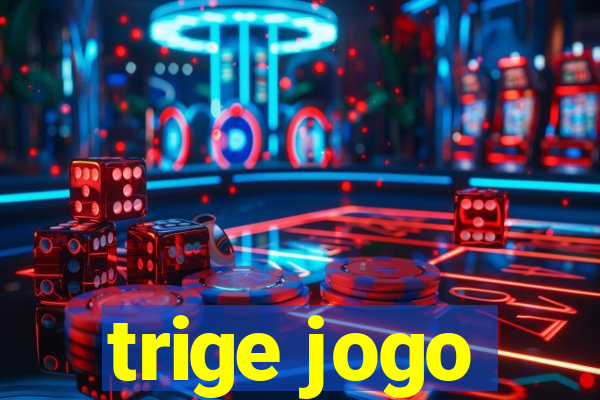 trige jogo