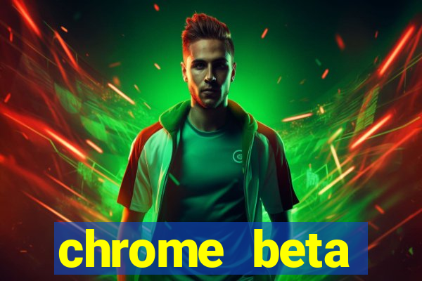 chrome beta download for pc