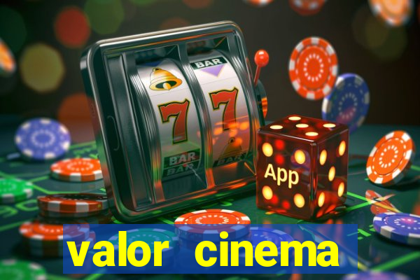 valor cinema shopping paralela