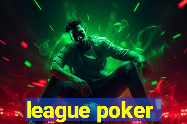 league poker