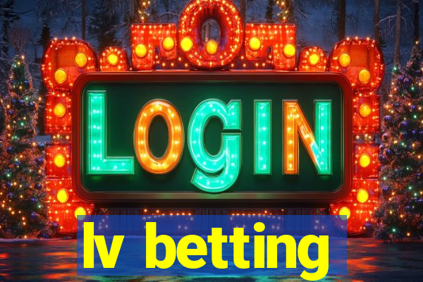 lv betting