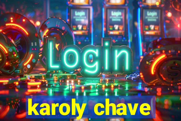 karoly chave