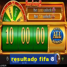 resultado fifa 8