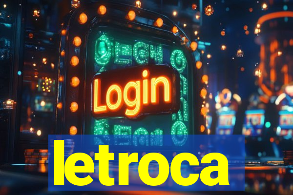 letroca