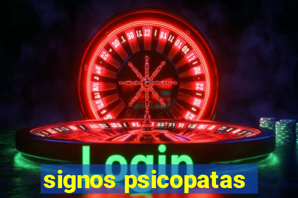 signos psicopatas