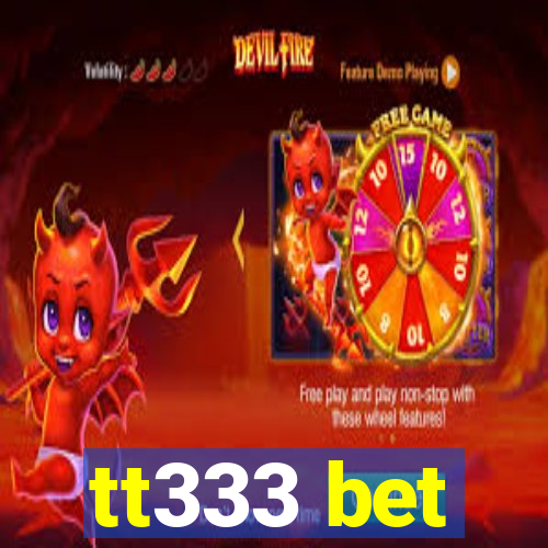 tt333 bet