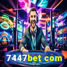 7447bet com