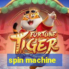 spin machine