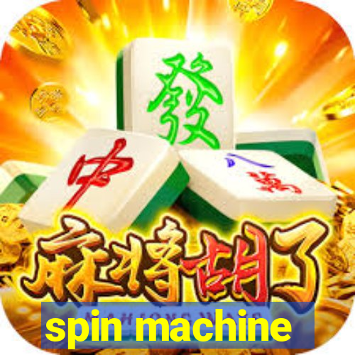 spin machine