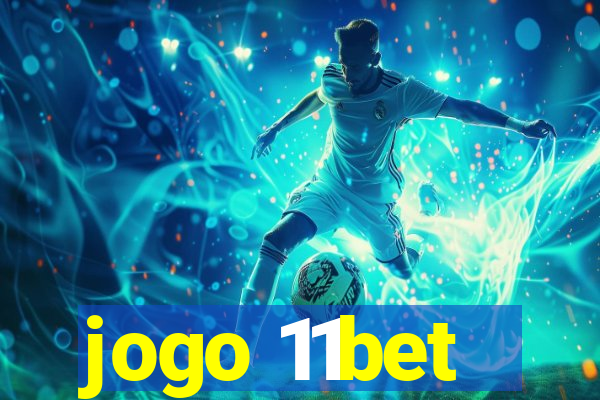 jogo 11bet