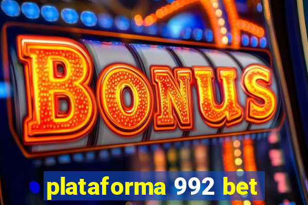 plataforma 992 bet