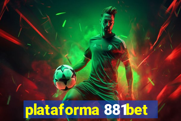 plataforma 881bet