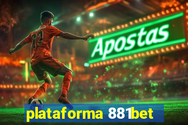 plataforma 881bet