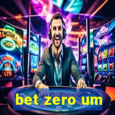 bet zero um