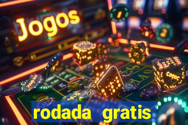 rodada gratis estrela bet