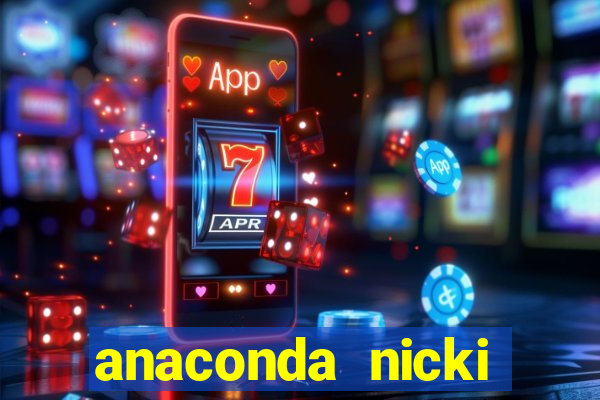 anaconda nicki minaj anaconda