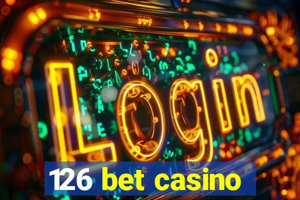 126 bet casino