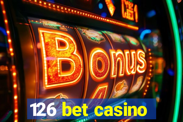 126 bet casino