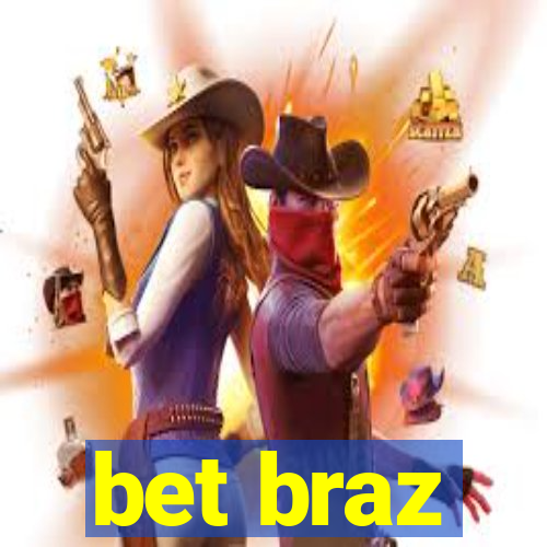 bet braz