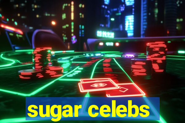 sugar celebs