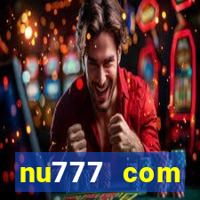 nu777 com plataforma de jogos