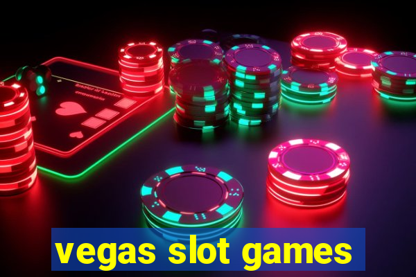 vegas slot games