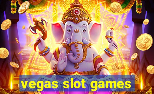 vegas slot games