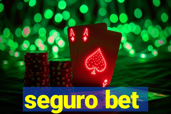 seguro bet